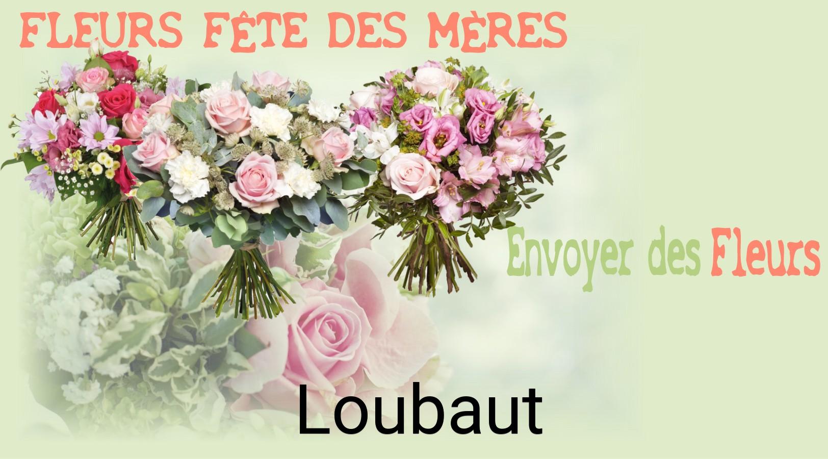 Bouquet de Fête des Mères livré à Loubaut